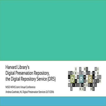 Goethals Harvard Library's Digital Preservation Repository