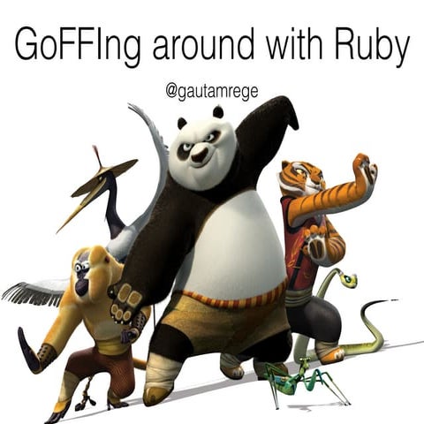 GoFFIng around with Ruby #RubyConfPH