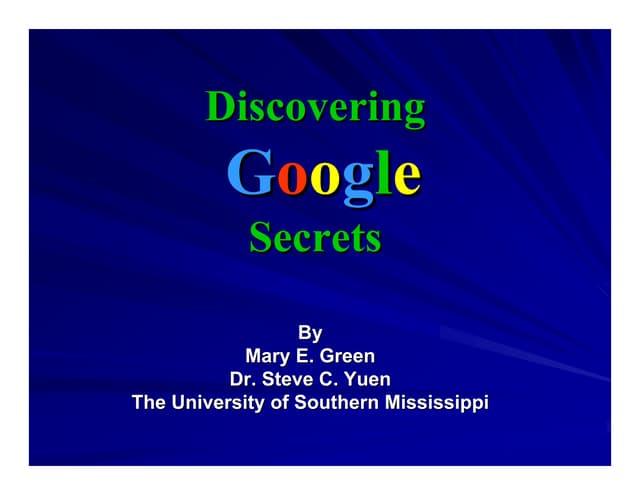Discovering Google Secrets