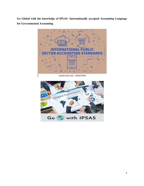 Go global with the knowledge of IPSAS the internationally accepted accounting...
