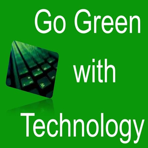 Go Green