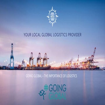 The Importance of Logistics | Going Global Live 2018 [Expanded PDF Version]