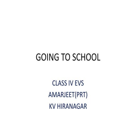 Going to-school-evs-class-iv