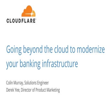 Going Beyond the Cloud to Modernize Your Banking Infrastructure