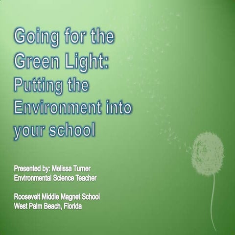 Going for the green light putting the environment into your school