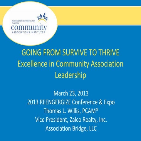 Going From Survive to Thrive  -  Excellence in Community Association Leadership