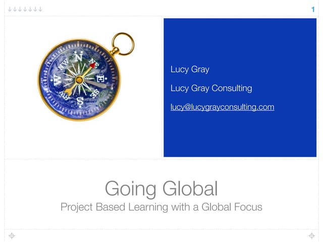 Going Global: Project-Based Learning with a Global Focus
