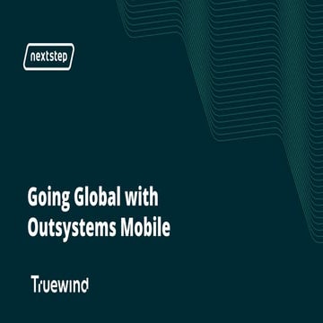Going Global with Outsystems Mobile