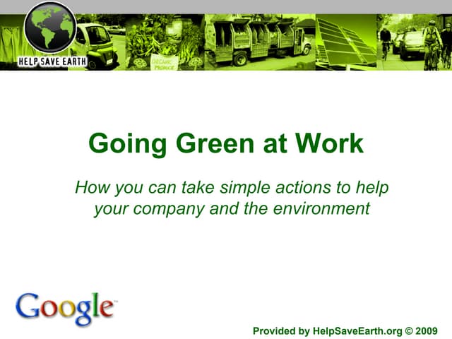 Going Green At Work   Help Save Earthorg