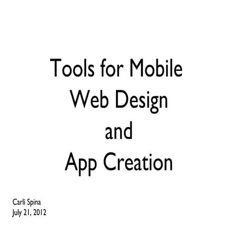 Tools For Mobile Web Design and App Creation