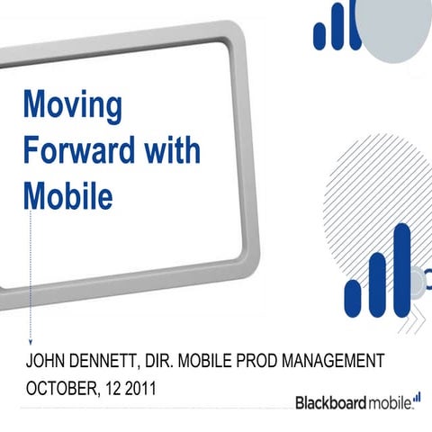 Moving Forward with Mobile