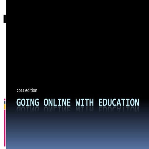 Going online with education