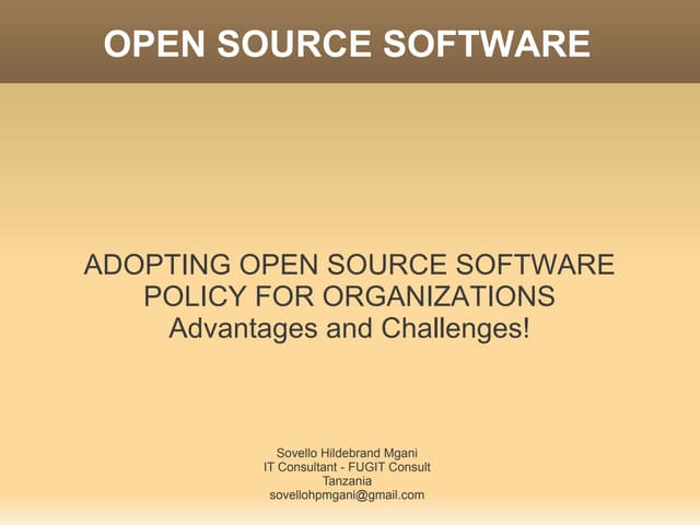 Adopting Open Source Software Policy: What Advantages and Challenges there ar...