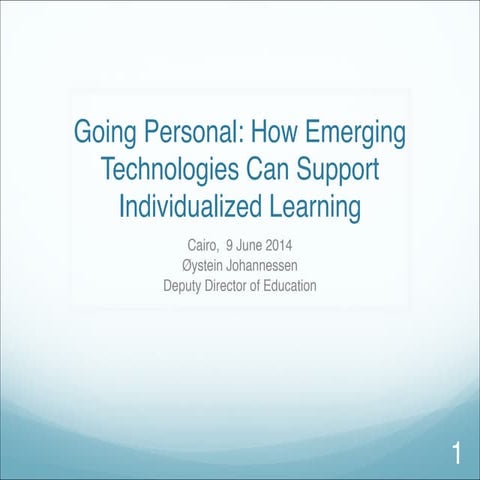Going personal - How Emerging Technologies Can Support Individualized Learning