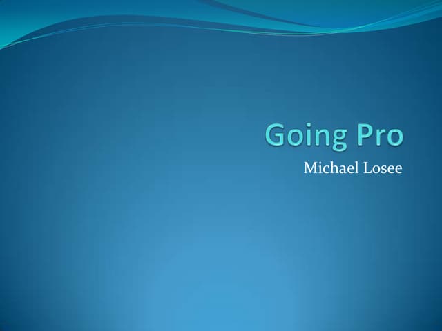 Going Pro