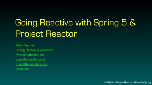 Going Reactive with Spring 5 & Proj...