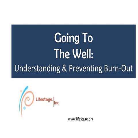 Going to the well understanding & preventing burn out