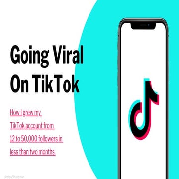 Going Viral On TikTok