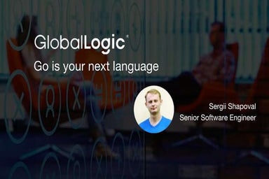Go Is Your Next Language — Sergii Shapoval
