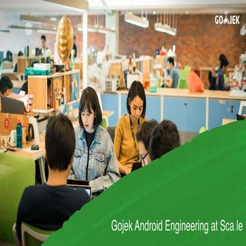 Gojek Android Engineering at Scale vol 2