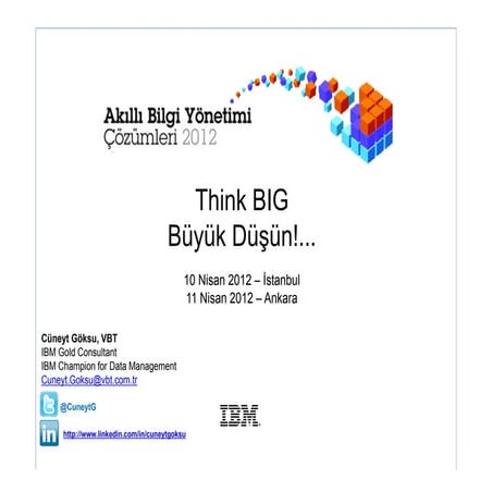 BIG DATA Nedir ve IBM Çözümleri.