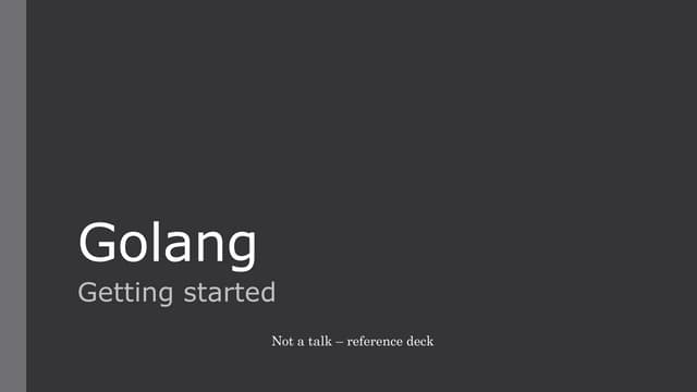 Golang getting started