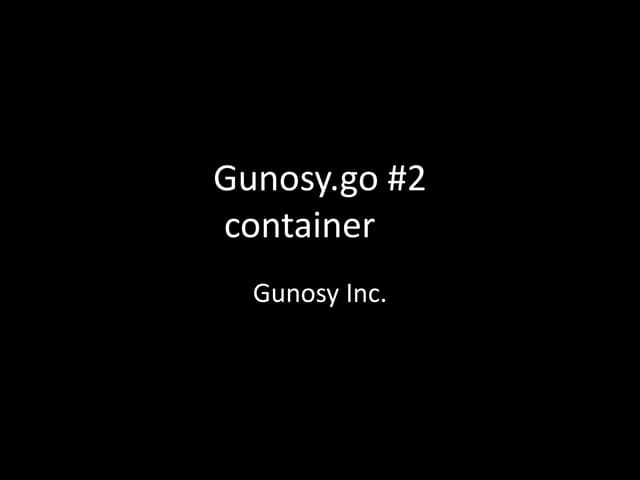 Gunosy.go  #2 container