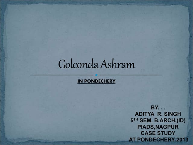 Golconde ashram-pondechery-india