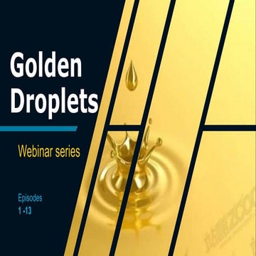 Golden droplets webinar table of content