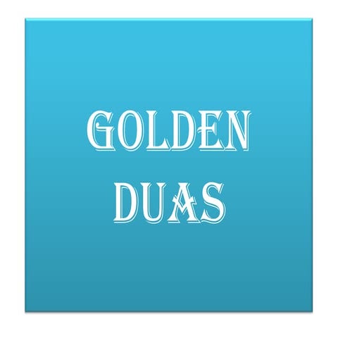 Golden duas
