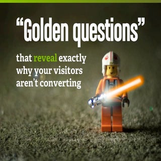“Golden questions” that reveal exac...