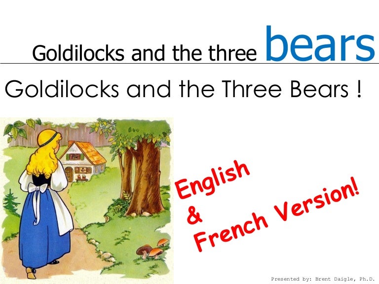 Goldilocks And The Three Bears In English And French