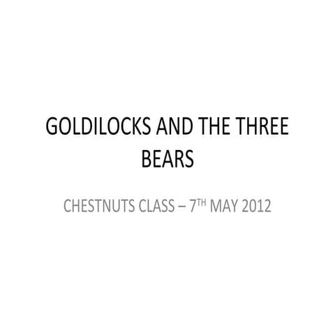 Goldilocks and the three bears ppt