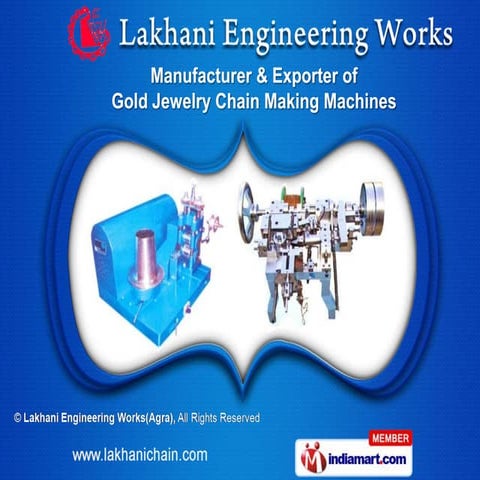 Gold Jewellery Chain Making Machines by Lakhani Engineering Works(Agra ...