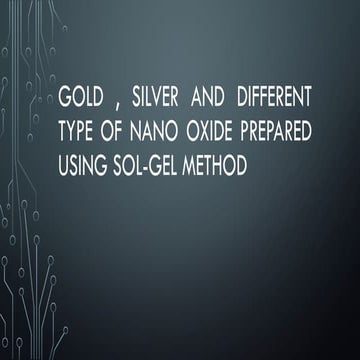 Gold ^J silver and different type of nano.pptx