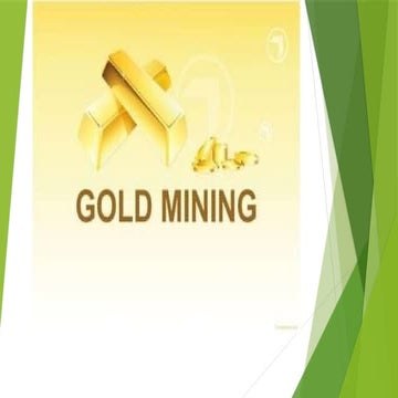 MINING METHODS USED FOR PROSPECTING FOR GOLD | PPTX