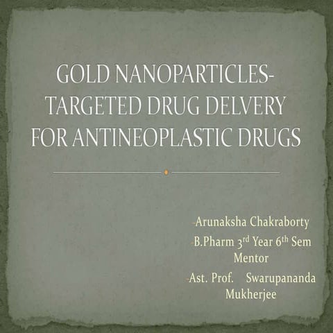 Application of Gold nanoparticle in Phtothermal therapy of cancer | PPTX
