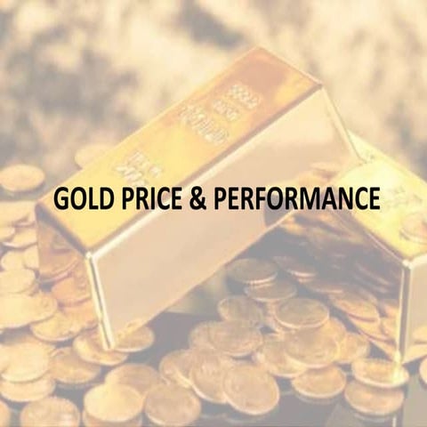 Investing in gold a study | PPTX