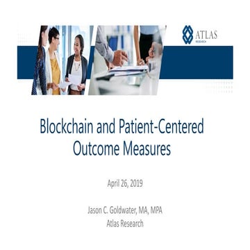 Blockchain and Patient-Centered Outcomes Measures - Goldwater
