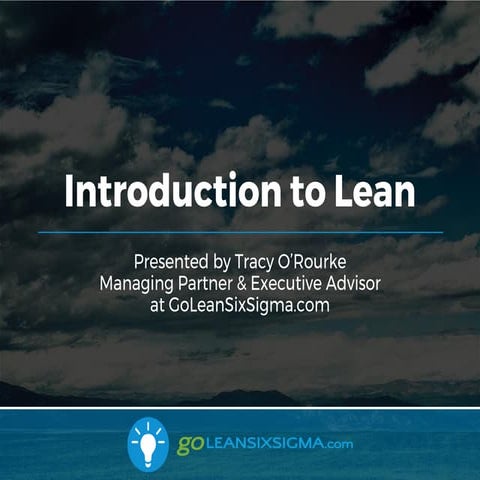 WEBINAR: Introduction to Lean (ENCORE!)