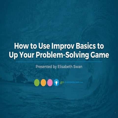 WEBINAR: How to Use Improv Basics to Up Your Problem-Solving Game