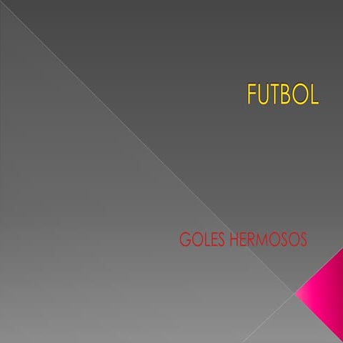 Goles hermosos