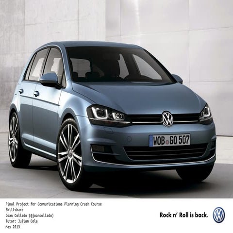 Communications Planning Crash Course (Skillshare) - Volkswagen Golf 