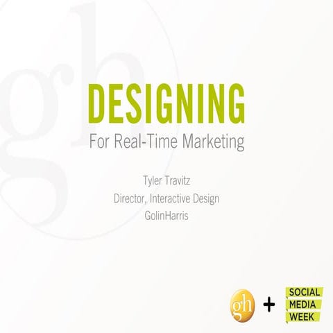 Designing for Real-Time Marketing