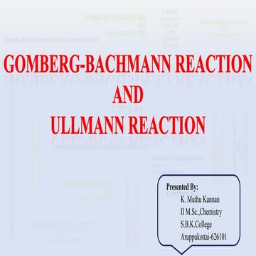  Ullmann Reaction and Gomberg - Bechmann Reaction