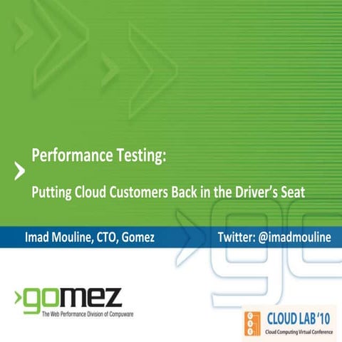 Performance Testing:  Putting Cloud Customers Back in the Driver’s Seat