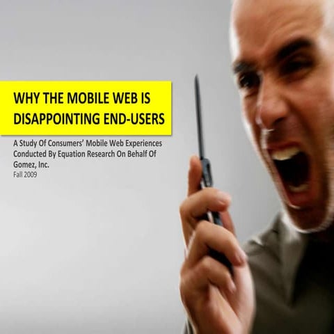 Gomez Mobile Web User Experience Survey - Why The Mobile Web Is Disappointing...