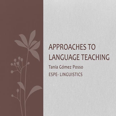 Approaches to Language Teaching�