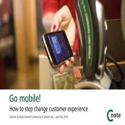 Go mobile! how to step change the customer experience (English)