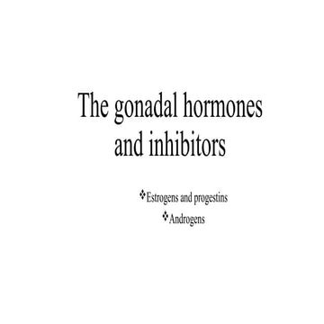 gonadal hormones and inhibitors to produce